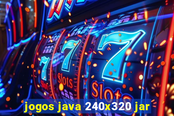 jogos java 240x320 jar